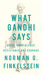 What Gandhi Says: About Non...
