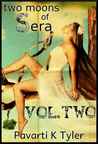 Two Moons of Sera Vol. 2 (Two Moons of Sera)