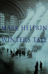 Winter's Tale by Mark Helprin Winter's Tale by Mark Helprin