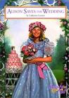 Alison Saves The Wedding by Catherine Connor Alison Saves The Wedding by Catherine Connor