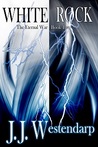 White Rock (The Eternal War, #2) White Rock (The Eternal War, #2)