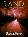 Land, A Stranded Novel