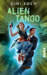Alien Tango (Katherine "Kitty" Katt, #2)