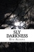 Sly Darkness by Kya Aliana Sly Darkness by Kya Aliana