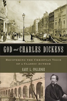 God and Charles Dickens: Rediscovering the Christian Voice of a Classic Author