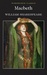 Macbeth by William Shakespeare