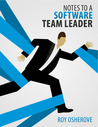 Notes to a software team leader Notes to a software team leader