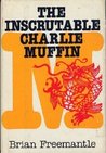 The Inscrutable Charlie Muffin The Inscrutable Charlie Muffin