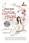 Hitam Putih Dunia Angel Hitam Putih Dunia Angel