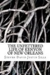 The Unfettered Life of Kenyon of New Orleans