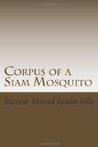 Corpus of a Siam Mosquito