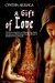 A Gift of Love by Cynthia Arsuaga A Gift of Love by Cynthia Arsuaga