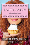 Fatty Patty (A James Bay Novel, #1)