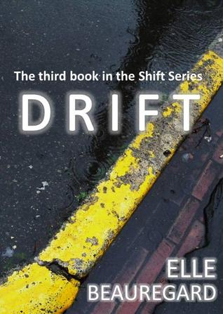 DRIFT (Shift #3)