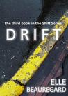DRIFT (Shift #3) DRIFT (Shift #3)