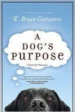 A Dog's Purpose (A Dog's Purpose, #1)