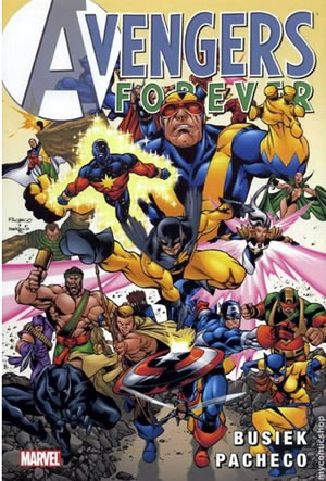 Avengers Forever by Kurt Busiek Avengers Forever by Kurt Busiek
