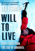 Will To Live: Dispatches From The Edge Of Survival (Paperback)