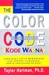 The Color Code (Kode Warna): Cara Baru Untuk Memandang Diri Sendiri, Hubungan, Serta Kehidupan Pribadi