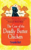 The Case of the Deadly Butter Chicken by Tarquin Hall The Case of the Deadly Butter Chicken by Tarquin Hall