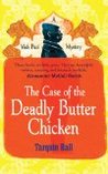 The Case of the Deadly Butter Chicken