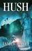 Hush (Dragon Apocalypse, #2)