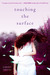 Touching the Surface (Kindle Edition)