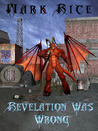Revelation Was Wrong by Mark Rice
