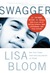 Swagger: 10 Urgent Rules for Raising Boys in an Era of Failing Schools, Mass Joblessness, and Thug Culture