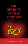 The Secrets of the Vanmars (Argetallam Saga, #2)