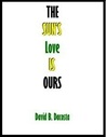 The Sun's Love Is Ours by David B. Dacosta The Sun's Love Is Ours by David B. Dacosta