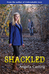 Shackled by Angela Carling Shackled by Angela Carling