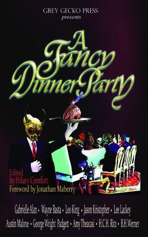 A Fancy Dinner Party by Hilary Comfort A Fancy Dinner Party by Hilary Comfort