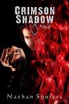 Crimson Shadow: Noir (Book 1)