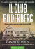 Il Club Bilderberg: La storia segreta dei padroni del mondo (Hardcover)