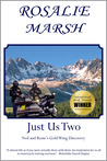 Just Us Two:Ned and Rosie's Gold Wing Discovery (Just US Two #1)