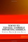 Tokyo to Tijuana: Gabriele Departing America