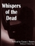 Whispers of the Dead
