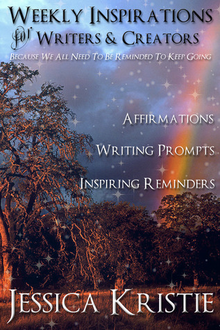 Weekly Inspirations for Writers & Creators