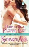 How to Be a Proper Lady (Falcon Club, #2) How to Be a Proper Lady (Falcon Club, #2)