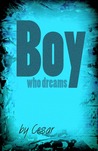 Boy Who Dreams (Destiny Awoken, #1)