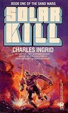 Solar Kill (Sand Wars #1)