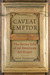 Caveat Emptor by Ken Perenyi Caveat Emptor by Ken Perenyi
