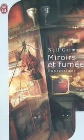 Miroirs et fumée by Neil Gaiman