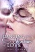Dancing in the Shadows of Love (Paperback)