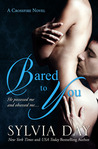 Bared to You by Sylvia Day Bared to You by Sylvia Day