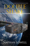 Double Share by Nathan Lowell Double Share by Nathan Lowell