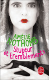 Stupeur et tremblements by Amélie Nothomb Stupeur et tremblements by Amélie Nothomb