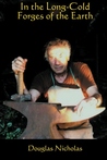 In the Long-Cold Forges of the Earth