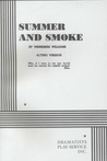 Summer and Smoke Summer and Smoke